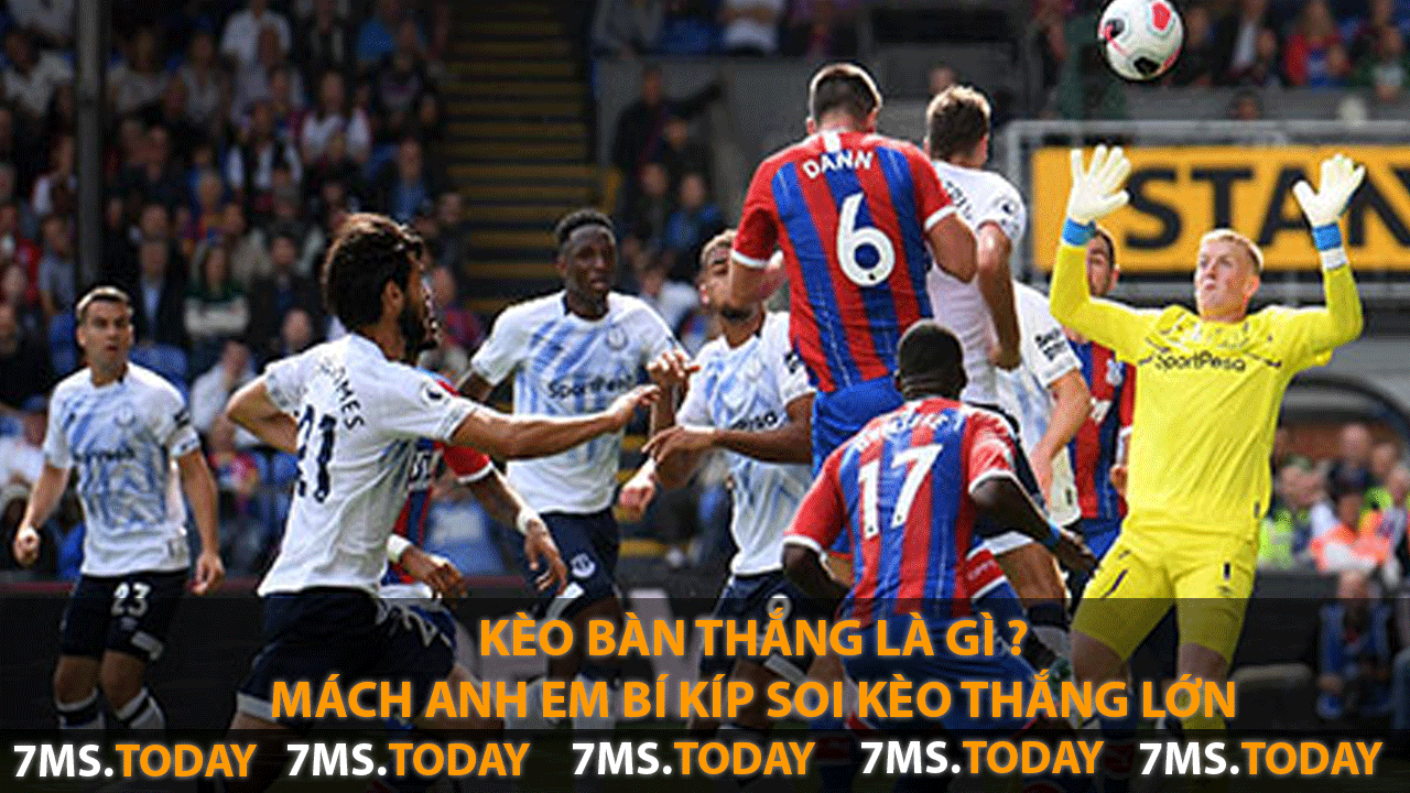 Kèo Bàn Thắng Là Gì ? Mách Anh em Bí Kíp Soi Kèo Thắng Lớn