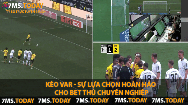 Kèo Var - Sự Lựa Chọn Hoàn Hảo Cho Bet Thủ Chuyên Nghiệp