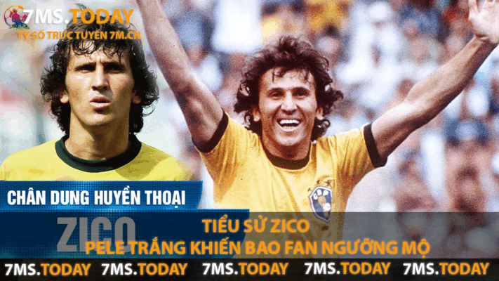 Tiểu Sử Zico - Pele Trắng Khiến Bao Fan Ngưỡng Mộ